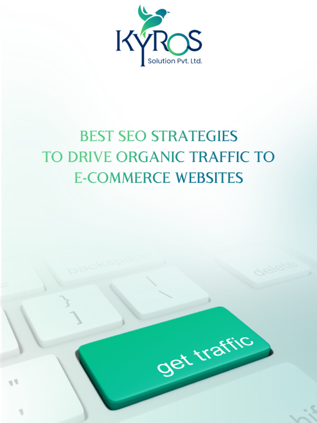 Best SEO Strategies to drive organic traffic to E-commerce Websites