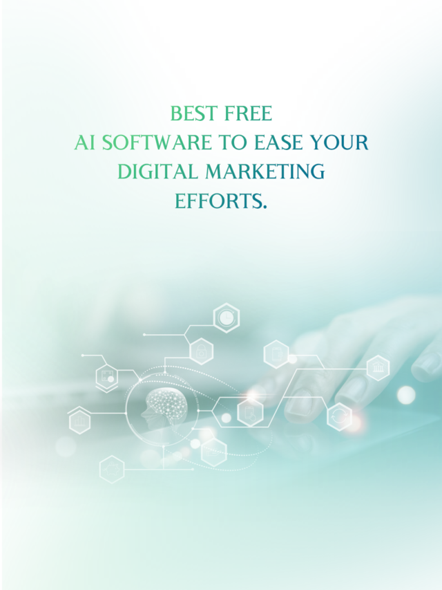 Best Free AI Software To Ease Your Digital Marketing Efforts