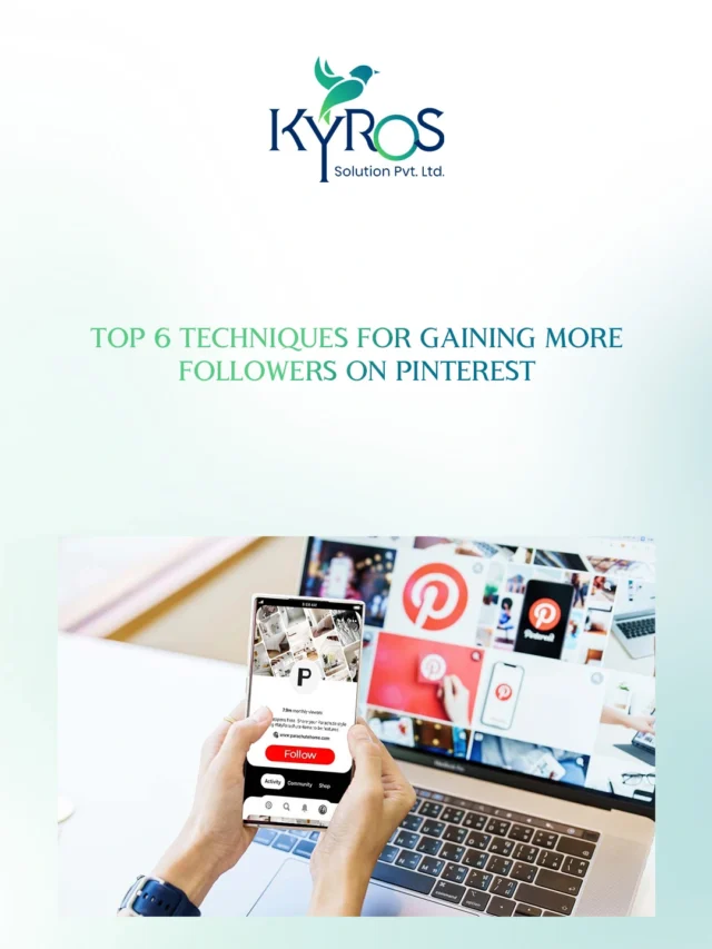 Top 6 Techniques for Gaining More Followers on Pinterest