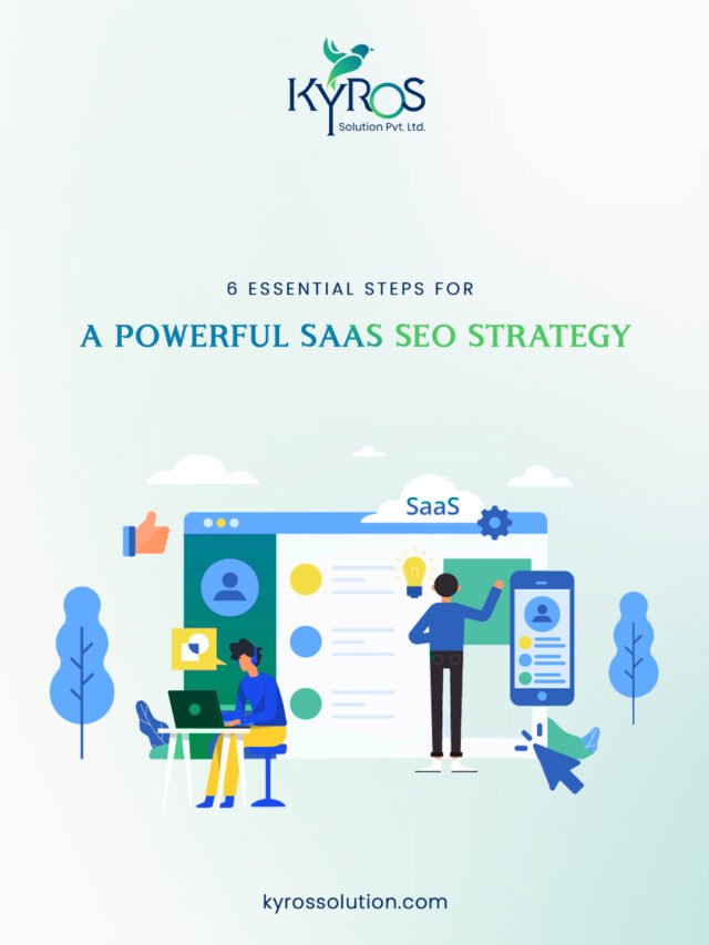 6 Essential Steps For A Powerful SaaS SEO Strategy
