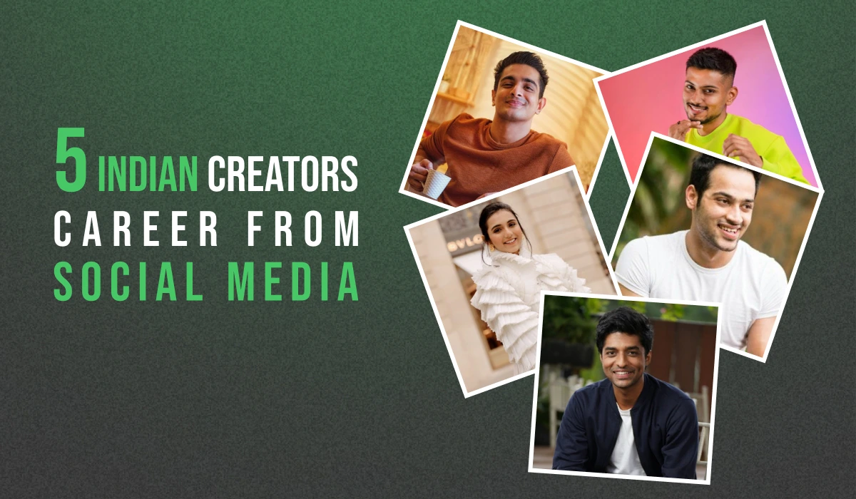 Indian Creators Who Built Their Career From Social Media