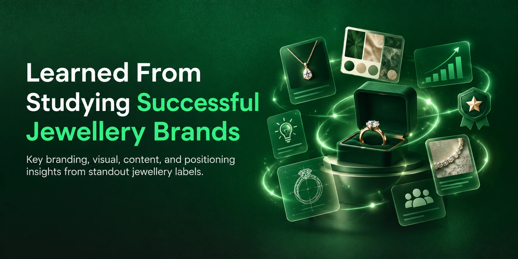 What We Learned From Studying Successful Jewellery Brands