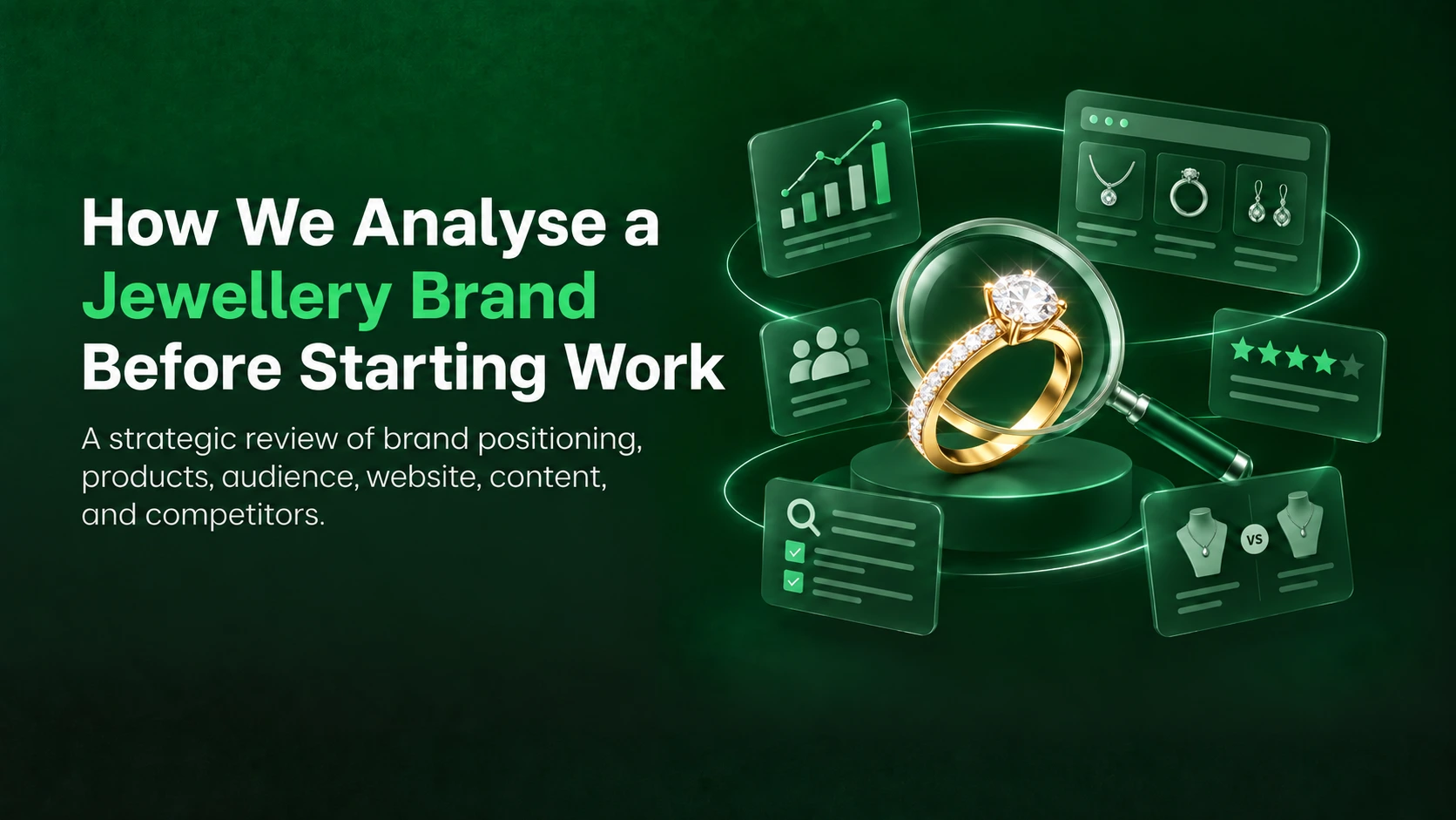 How We Analyse a Jewellery Brand Before Starting Work