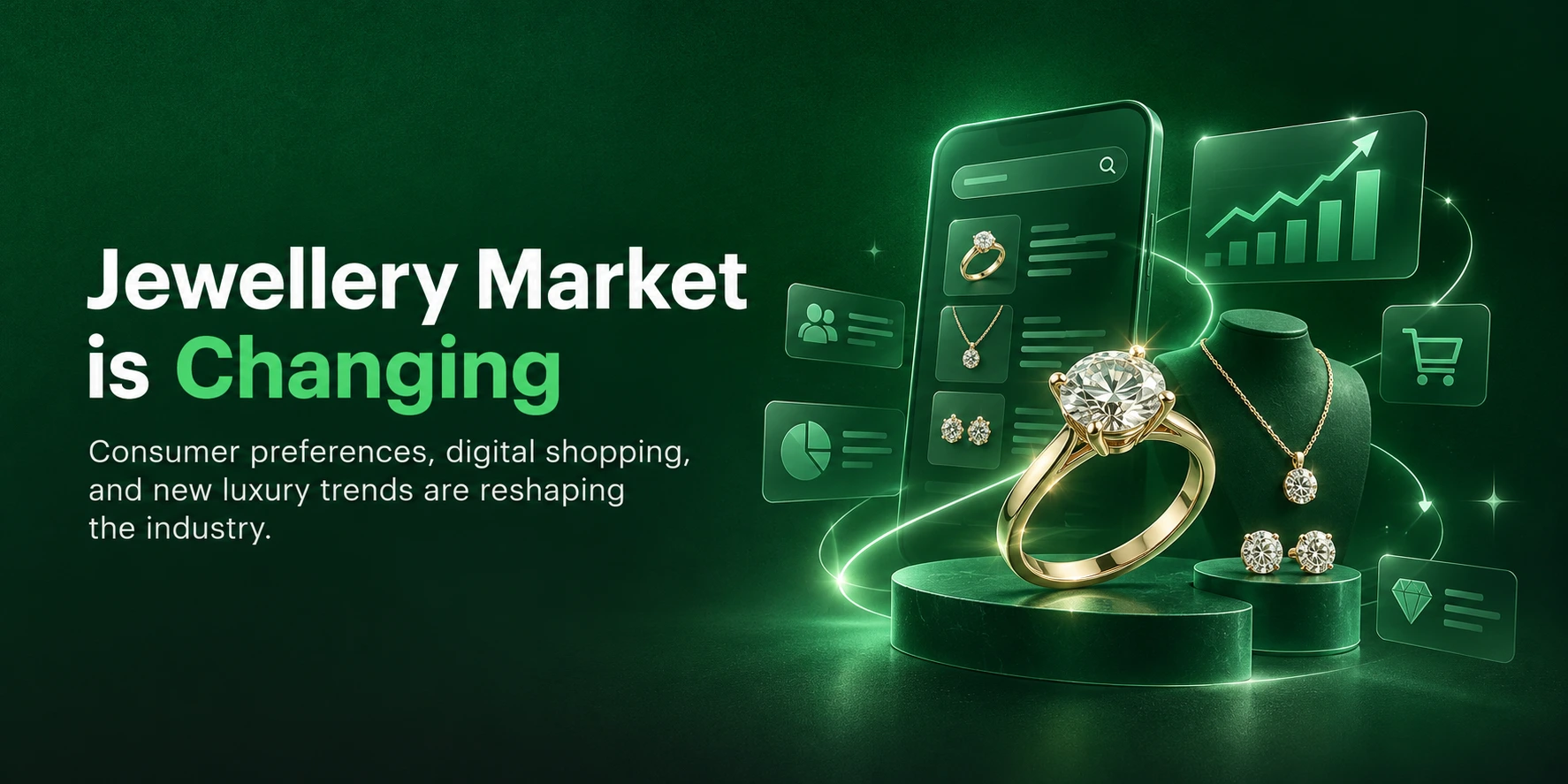 jewellery Market is Changing